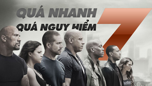 Quá Nhanh Quá Nguy Hiểm 7 Furious 7