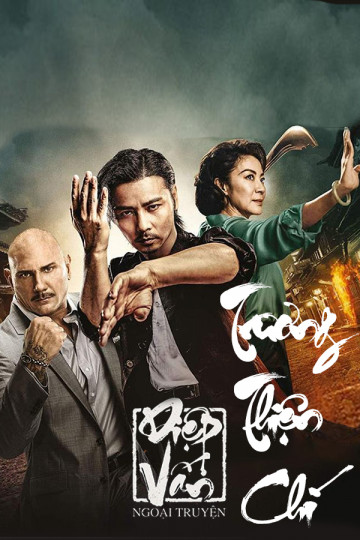 Diệp Vấn Ngoại Truyện: Trương Thiên Chí - Master Z: Ip Man Legacy