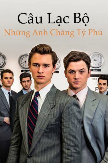 Câu Lạc Bộ Những Anh Chàng Tỷ Phú - Billionaire Boys Club