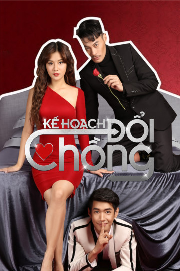 Kế Hoạch Đổi Chồng