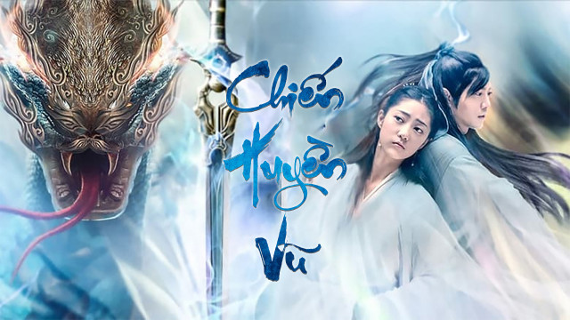 CHIẾN HUYỀN VŨ - Chivalrous (2020)