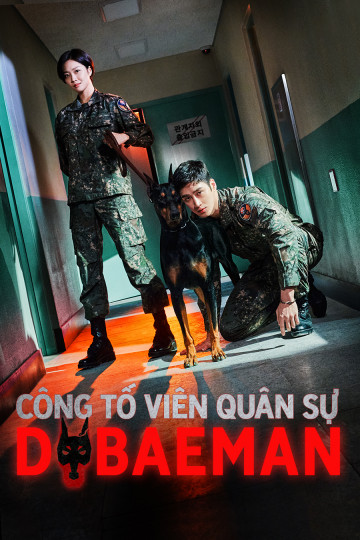 Công Tố Viên Quân Sự Do Bae Man - Military Prosecutor Doberman