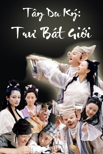 Tây Du Ký - Trư Bát Giới