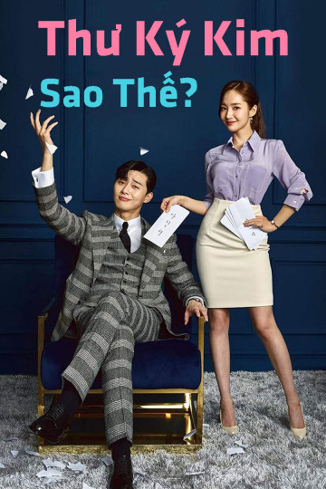 Thư Ký Kim, Sao Thế? - What is Wrong With Secretary Kim