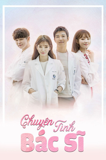 Chuyện Tình Bác Sỹ - Doctors