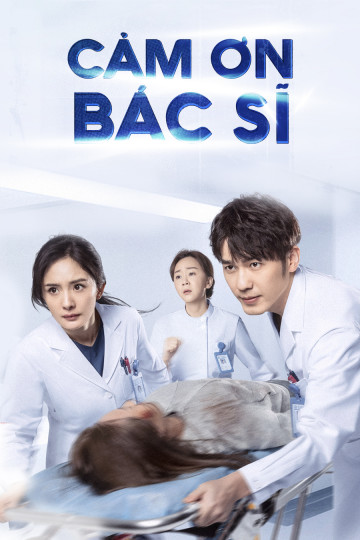 Cảm Ơn Bác Sĩ - Thank You, Doctor