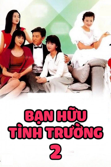 Bạn Hữu Tình Trường II - Crazy Companies 2