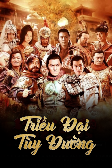 Triều Đại Tùy Đường - Heroes In Sui And Tang Dynasties