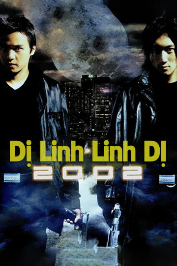 Dị Linh Linh Dị 2002 - 2002