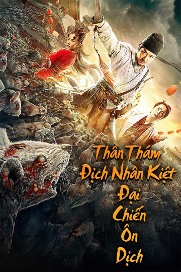 Thần Thám Địch Nhân Kiệt: Đại Chiến Ôn Dịch - Detective Dee: Rats Invasion