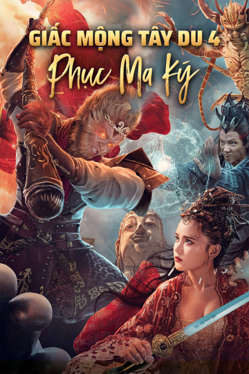 Giấc Mộng Tây Du 4 Phục Ma Ký - League Of Journey: Biography Of Demon