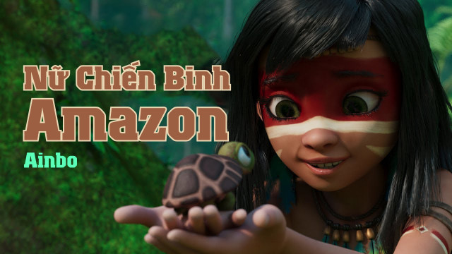 Ainbo: Nữ Chiến Binh Amazon - Ainbo