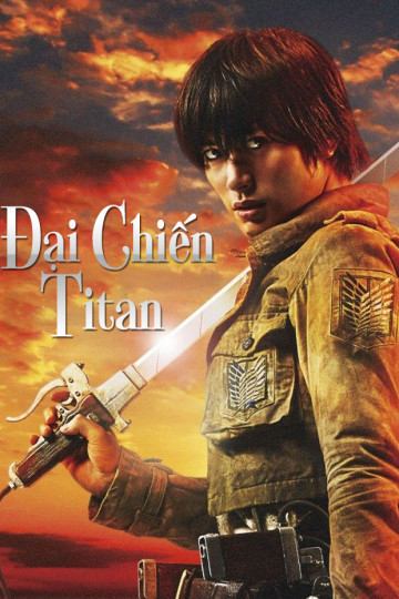 Đại Chiến Titan - Attack On Titan: Part 1