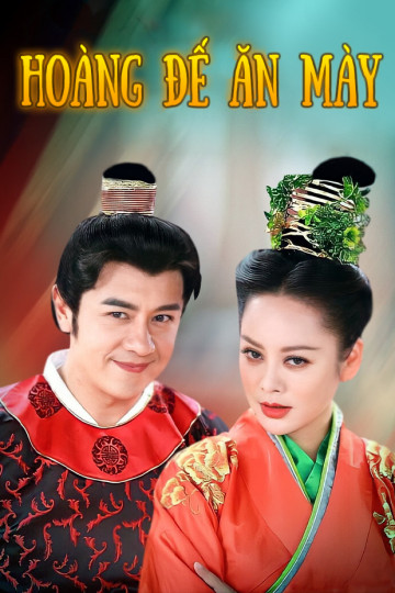 Hoàng Đế Ăn Mày - The Legend of Beggar King and Big Foot Queen