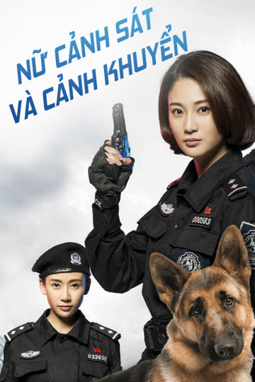 Nữ Cảnh Sát Và Cảnh Khuyển - Police Beauty & K9