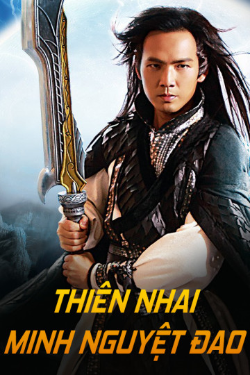 Thiên Nhai Minh Nguyệt Đao - The Magic Blade