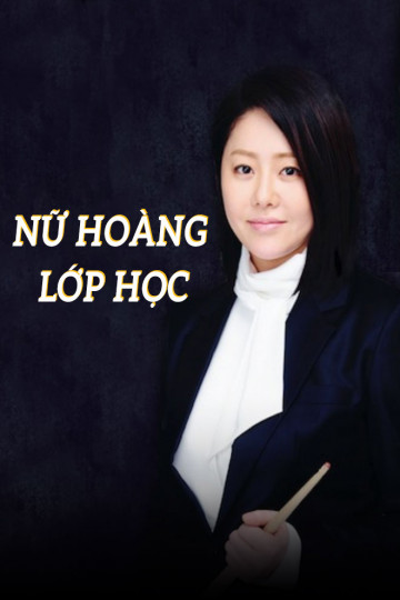 Nữ Hoàng Lớp Học