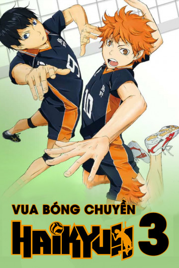 Vua Bóng Chuyền Haikyu (Phần 3) - Haikyu!! (Season 3)