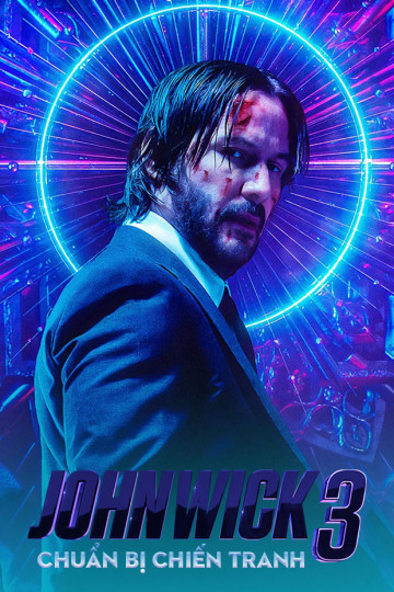 Sát Thủ John Wick: Phần 3 - Chuẩn Bị Chiến Tranh - John Wick 3