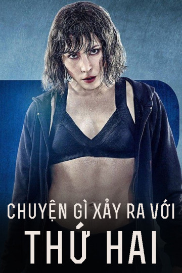 Chuyện Gì Xảy Ra Với Thứ Hai? - What Happened To Monday