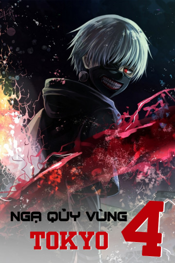 Ngạ Qủy Vùng Tokyo (Phần 4) - Tokyo Ghoul: re (Part 2)