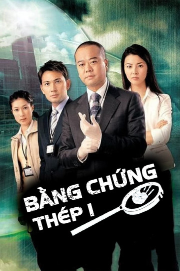 Bằng Chứng Thép 1 - Forensic Heroes 1