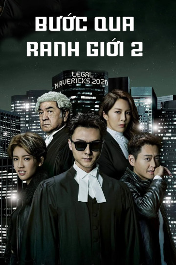 Bước Qua Ranh Giới 2 - Legal Mavericks (2020)