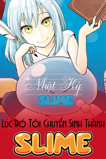 Lúc Đó Tôi Chuyển Sinh Thành Slime: Nhật Ký Slime - That Time I Got Reincarnated As A Slime: The Slime Diaries