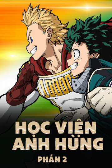 Học Viện Anh Hùng (Phần 2) - My Hero Academia (Season 2)