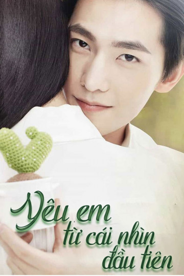 Yêu Em Từ Cái Nhìn Đầu Tiên - Love 020