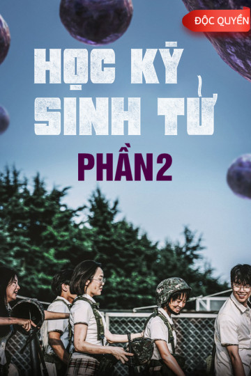 Học Kỳ Sinh Tử P2 - Duty After School P2 - (Phim Độc Quyền)