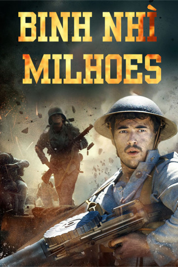 Binh Nhì Milhoes - Hero On The Front Aka Soldado Milhoes