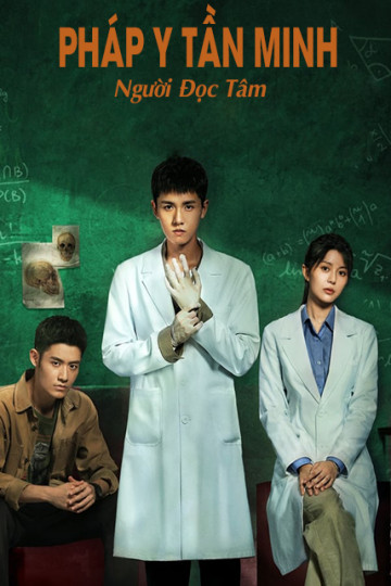 Pháp Y Tần Minh: Người Đọc Tâm - Medical Examiner Dr. Qin: The Mind Reader