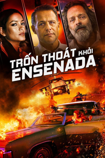 Trốn Thoát Khỏi Ensenada - Escape From Ensenada