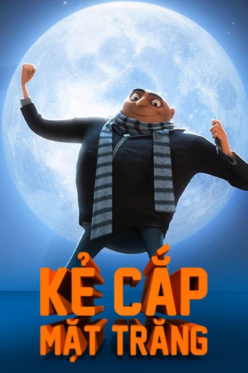 Kẻ Cắp Mặt Trăng - Despicable Me