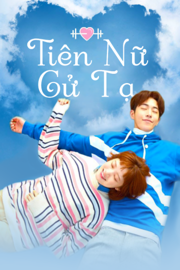 Tiên Nữ Cử Tạ - Weightlifting Fairy