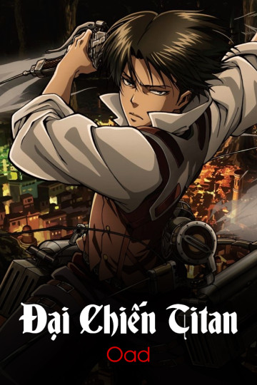 Đại Chiến Titan - Oad - Attack On Titan Oad