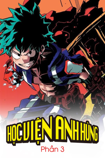 Học Viện Anh Hùng (Phần 3) - My Hero Academia (Season 3)