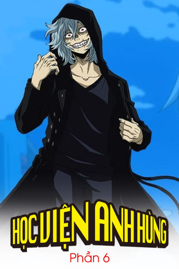 Học Viện Anh Hùng (Phần 6) - My Hero Academia (Season 6)