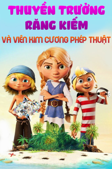 Thuyền Trưởng Răng Kiếm Và Viên Kim Cương Phép Thuật - Captain Sabertooth And The Magic Diamond