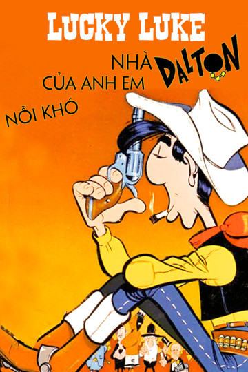 Lucky Luke: Nỗi Khó Của Anh Em Nhà Daitons - Lucky Luke: The Ballad of The Daltons