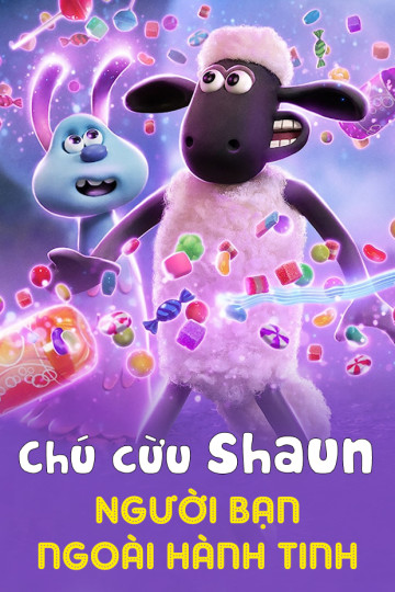 Chú cừu Shaun: Người bạn ngoài hành tinh - Shaun the Sheep Movie: Farmageddon