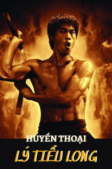 Huyền Thoại Lý Tiểu Long - Legend of Bruce Lee