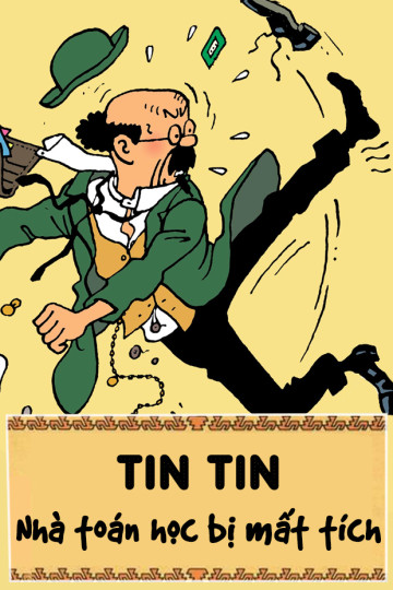 Tin Tin: Nhà Toán Học Calculus Bị Mất Tích - Tin Tin: The Calculus Affair