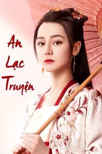 An Lạc Truyện - Legend of Anle