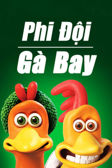 Phi Đội Gà Bay - Chicken Run