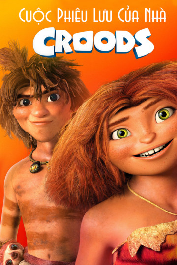 Cuộc Phiêu Lưu Của Nhà Croods - The Croods