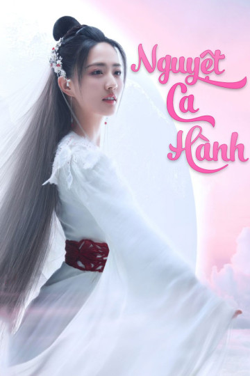 Nguyệt Ca Hành - Song Of The Moon