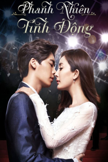 Phanh Nhiên Tinh Động - Fall In Love Like A Star