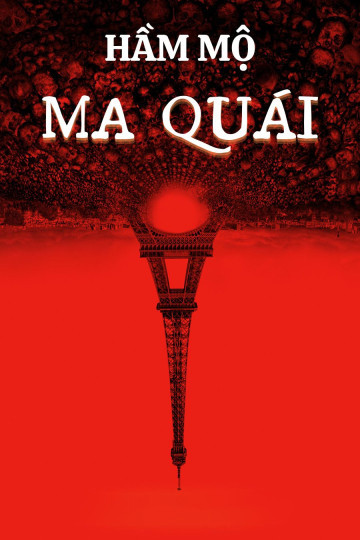 Hầm Mộ Ma Quái - As Ablove, So Below